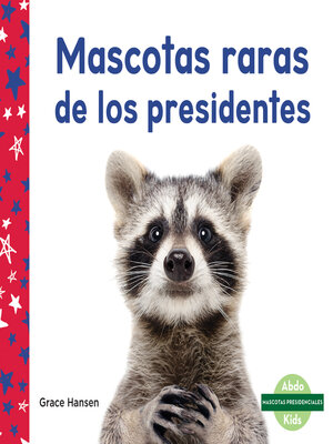 cover image of Mascotas raras de los presidentes